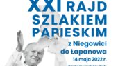 Zaproszenie na XXI Rajd Szlakiem Papieskim z Niegowici do Łapanowa