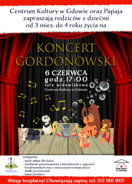 We wtorek, 6 czerwca zapraszamy najmłodszych na Koncert Gordonowski w Centrum Kultury w Gdowie!