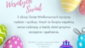 Z okazji Świąt Wielkanocnych życzymy radości i spokoju.
